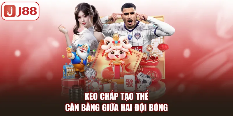 Kèo Chấp J88 Trong Cá Cược Bóng Đá Và Cách Đọc Chuẩn - pivip.im